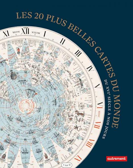Les 20 plus belles cartes du monde, du XVIe siècle à nos jours, collectif, 44 p., 24,90 €. © Éditions autrement