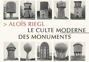 Aloïs Riegl, Le Culte moderne des monuments, Editions Allia