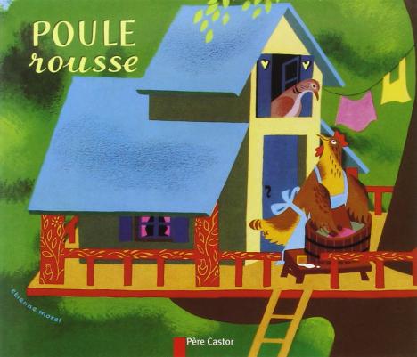 <em>Poule rousse</em>, Lida, illustré par Etienne Morel, 1964, collection "Les albums du Père Castor" (1931-1967), Flammarion 