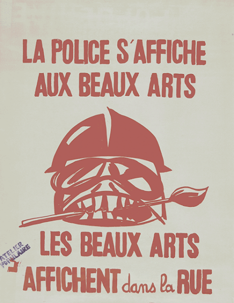 La police s’affiche aux Beaux-Arts, Les Beaux-Arts s’affichent dans la rue, affiche sérigraphiée de l’Atelier Populaire.