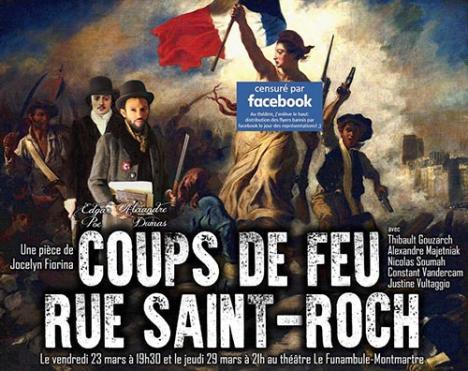 Affiche de la pièce de théâtre Coups de feu rue Saint-Roch censurée par Facebook