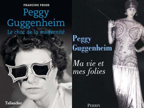 Couvertures de <em>Le choc de la modernité</em>, de Francine Prose et de <em>Ma vie et mes folies</em>, de Peggy Guggenheim.