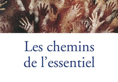 Couverture de <em>Les chemins de l'essentiel</em>, de Jacques Attali.