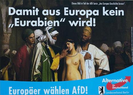 Le Marché d’esclaves de Gérôme détourné par le parti d'extrême-droite allemand AfD avec le slogan « Pour que l’Europe ne devienne pas l'Eurabia »