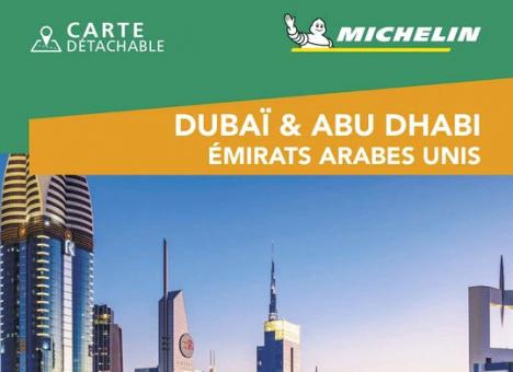 Le guide vert Dubaï & Abu Dhabi, Émirats arabes unis © Michelin