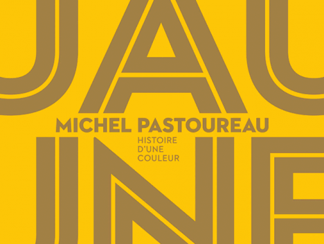 Jaune, histoire d’une couleur, Michel Pastoureau, Seuil, 240 p., 39 €. © Seuil