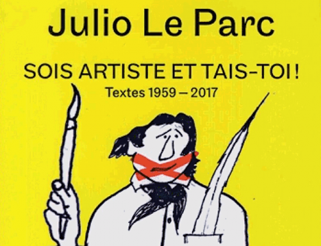 Julio le Parc, éditions Canoë & Exils, 432 p., 80 € © Canoë & Exils