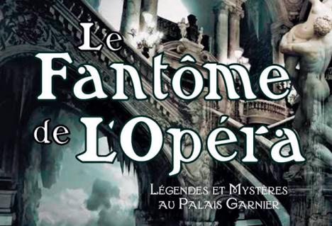 Le fantôme de l’Opéra. légendes et mystères au palais Garnier, Gérard Fontaine, Éditions du Patrimoine, 192 p., 35 €. © Éditions du Patrimoine
