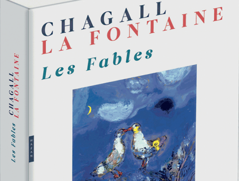 Les fables, Chagall, La Fontaine, livret d’Ambre Gauthier, Hazan, 220 p., 35 €. © Hazan