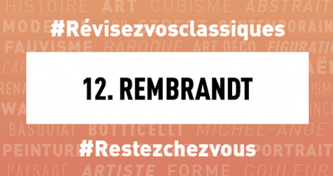 #Confinement Révisez vos classiques en histoire de l’art : Rembrandt
