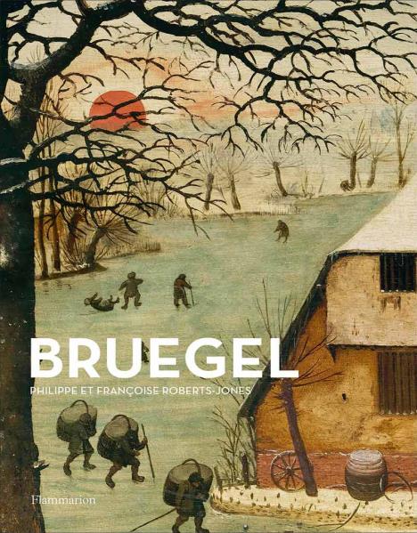 Bruegel, Philippe et Françoise Roberts-Jones, Flammarion