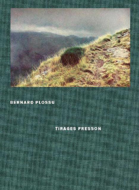 Tirages Fresson, Bernard Plossu, Textuel
