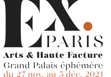 Ex.Paris - Arts & Haute Facture - Grand palais éphémère - 2021