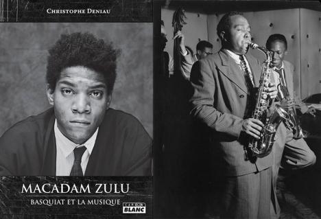 Christophe Deniau, Macadam Zulu, Basquiat et la musique, éditions Camion Blanc / Charlie Parker, 1947 © GPA Photo Archive, CC BY-NC 2.0