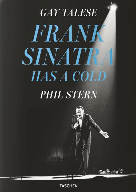 Gay Talese, Phil Stern, Frank Sinatra Has a Cold, Taschen