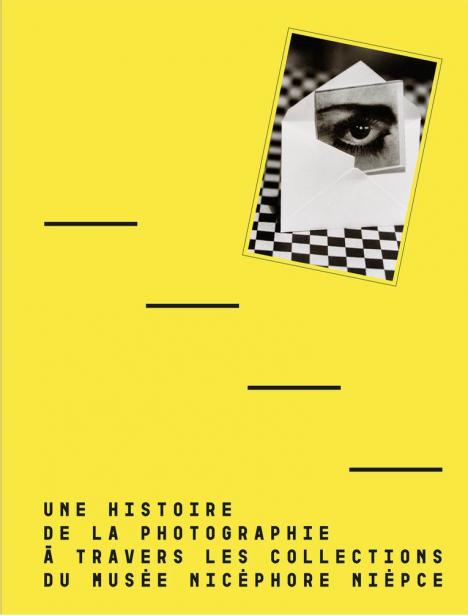 Collectif, « Une histoire de la photographie à travers les collections du musée Nicéphore Niépce,﻿﻿ »﻿ Textuel/Musée Nicéphore Niépce, 350 p., 59 €.