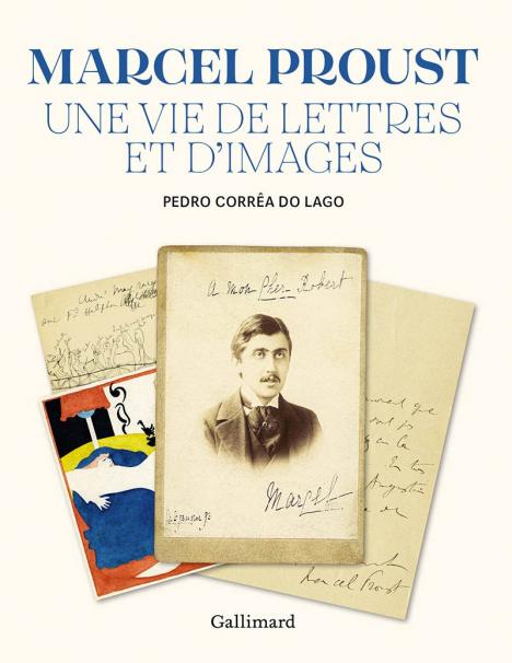 Pedro Corrêa do Lago, « Marcel Proust, une vie de lettres et d’images, » Gallimard, 288 p., 35 €.