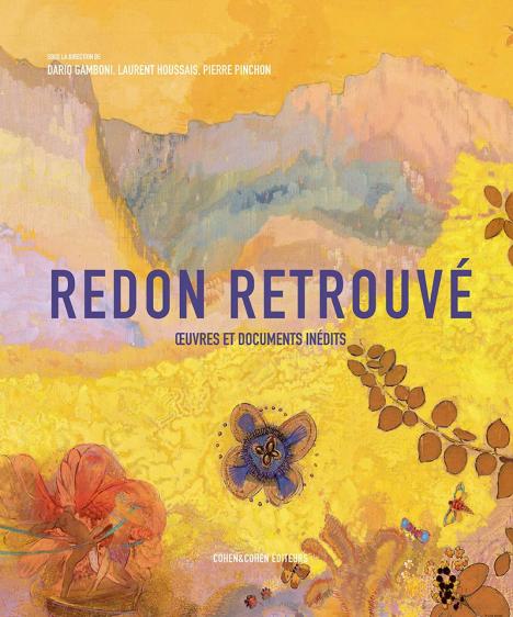 Dario Gamboni, Laurent Houssais, Pierre Pinchon, « Redon retrouvé. Œuvres et documents inédits, » Cohen & Cohen, 475 p., 95 €.