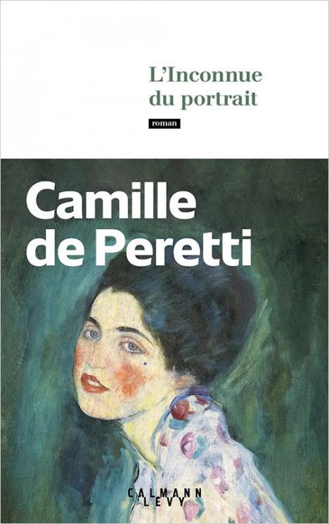 Camille de Peretti, L'inconnue du portrait, 2024. © Calmann-Lévy