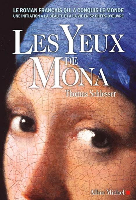 Thomas Schlesser, Les yeux de Mona © Albin Michel