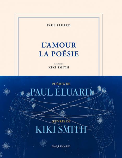 Paul Éluard, L'amour la poésie, illustrations de Kiki Smith, 2024. © Gallimard