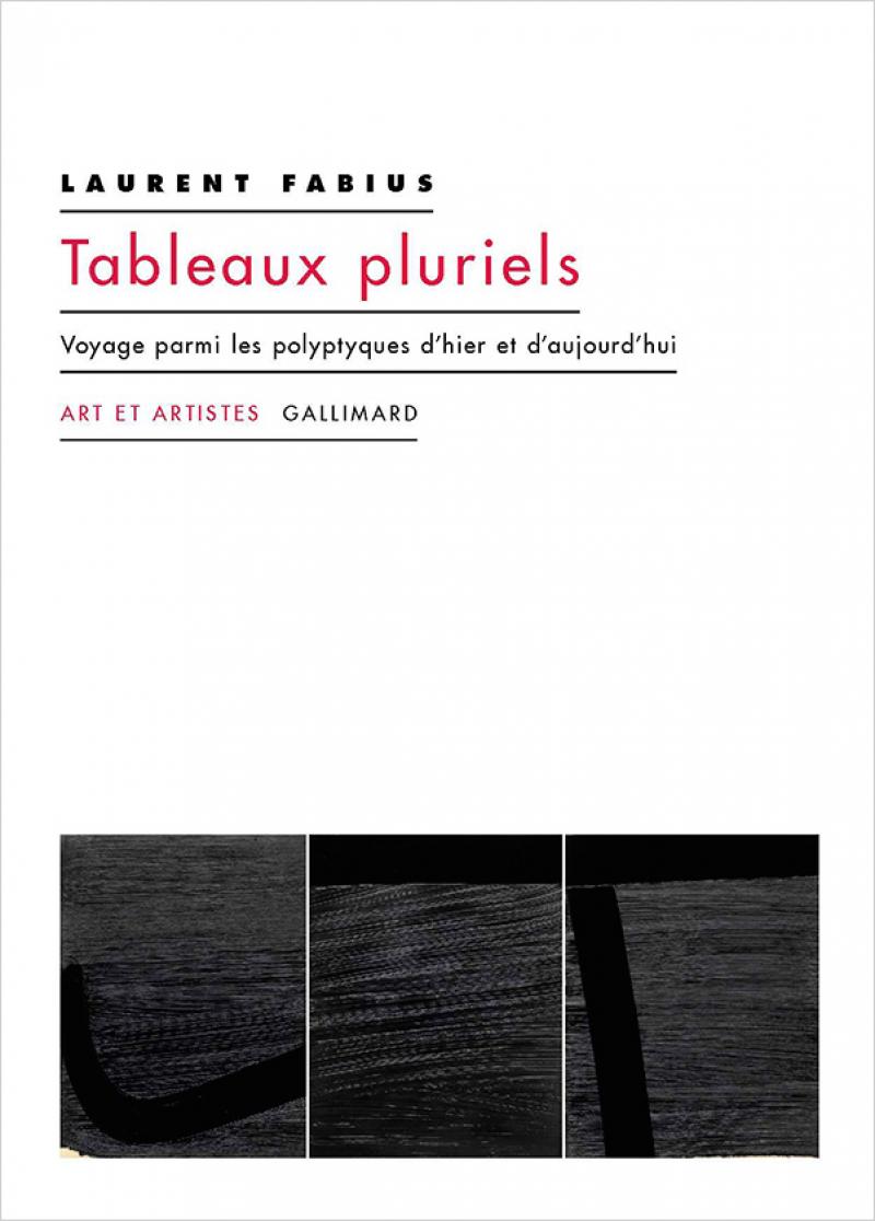 Laurent Fabius, Tableaux pluriels. © Éditions Gallimard