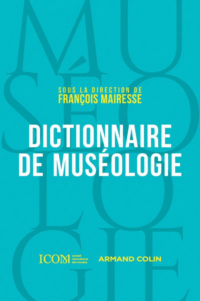 Dictionnaire de muséologie. © Icom / Armand Colin