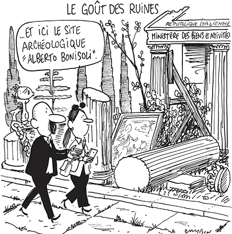 Dessin Cambon : Le goût des ruines - Alberto Bonisoli