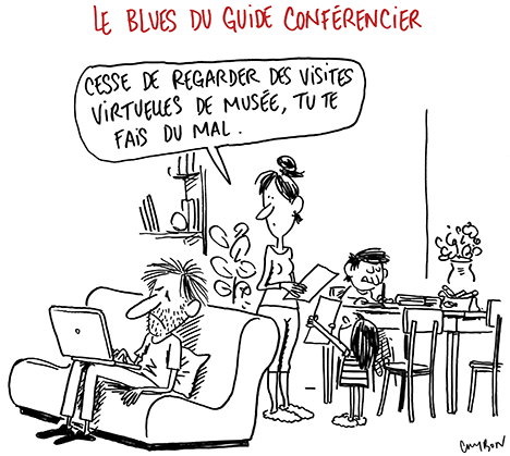 Dessin Humour - Michel Cambon : Coronavirus Covid-19 : Le blues du guide-conférencier