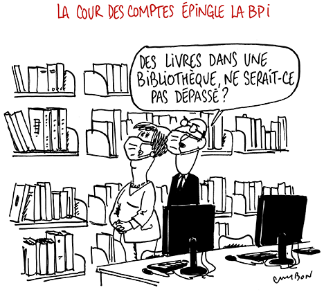 Dessin Humour : La cour des comptes épingle la BPI © Michel Cambon