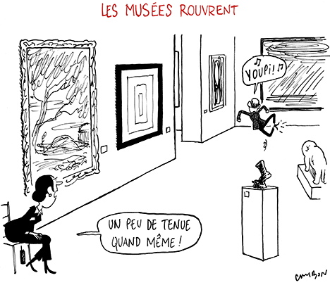Dessin Humour : Les musées rouvrent © Michel Cambon 2021