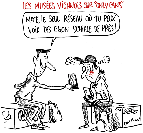 Dessin Humour : Les musées viennois sur « OnlyFans » © Michel Cambon