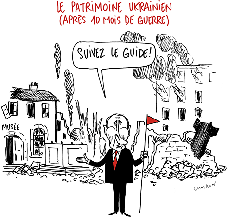 Dessin Humour : Le patrimoine ukrainien (après 10 mois de guerre) © Michel Cambon 2022