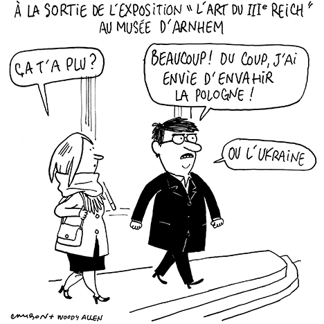 Dessin Humour – A la sortie de l’exposition L’Art du IIIe Reich (Nazi) au musée d’Arnhem © Michel Cambon